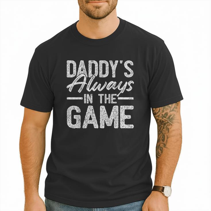 Dad Baseball Men Baseball Daddy's Always In The Game Men T-Shirt