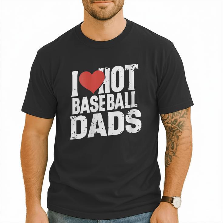 I Love Hot Baseball Dads Gag Y2k Valentines Joke Men T-Shirt