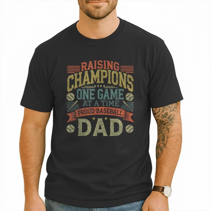 Raising Champions One Game At A Time Proud Baseball Dad Men T-Shirt