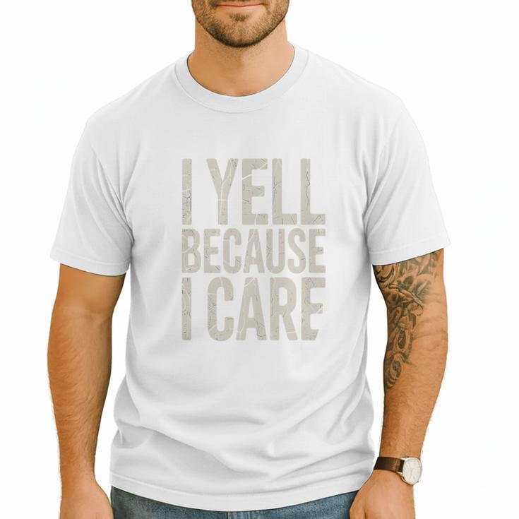 Baseball Fan Humor I Yell Because I Care Baseball Dads Premium Men T-Shirt