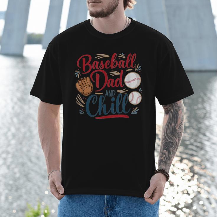 Baseball Dad And Chill Funny For Baseball Lovers Men T-Shirt