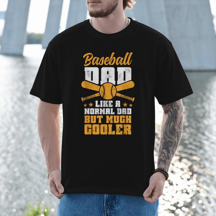 Baseball Dad Much Cooler Funny Softball And Baseball Game Men T-Shirt Baseball Dad Much Cooler Funny Softball And Baseball Game Men T-Shirt