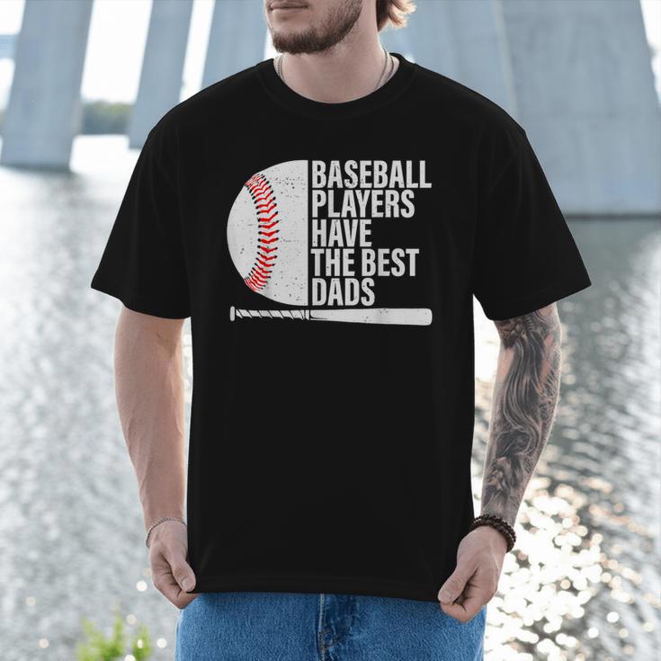 Baseball Dad Baseball Players Have The Best Dads Father Men T-Shirt Baseball Dad Baseball Players Have The Best Dads Father Men T-Shirt