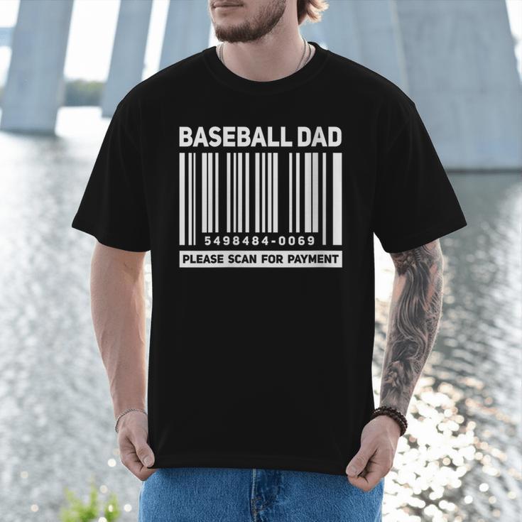 Baseball Dad Scan For Payment Barcode Father Men T-Shirt Baseball Dad Scan For Payment Barcode Father Men T-Shirt