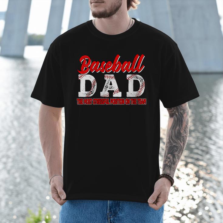 Baseball Dad Most Stressful Position On The Team Player Men T-Shirt Baseball Dad Most Stressful Position On The Team Player Men T-Shirt
