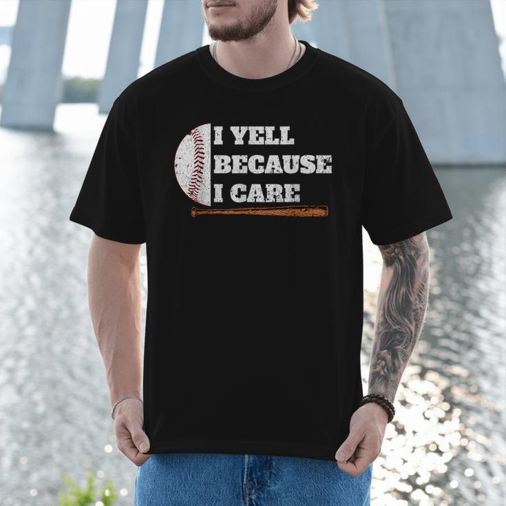 Baseball Fans I Yell Because I Care Baseball Daddys Men T-Shirt Baseball Fans I Yell Because I Care Baseball Daddys Men T-Shirt