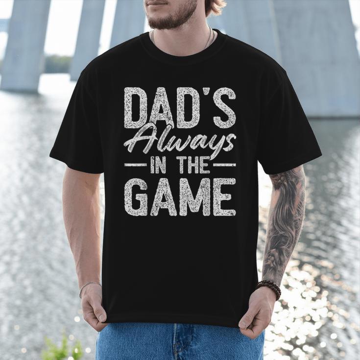 Dad Baseball For Men Baseball Dad's Always In The Game Men T-Shirt