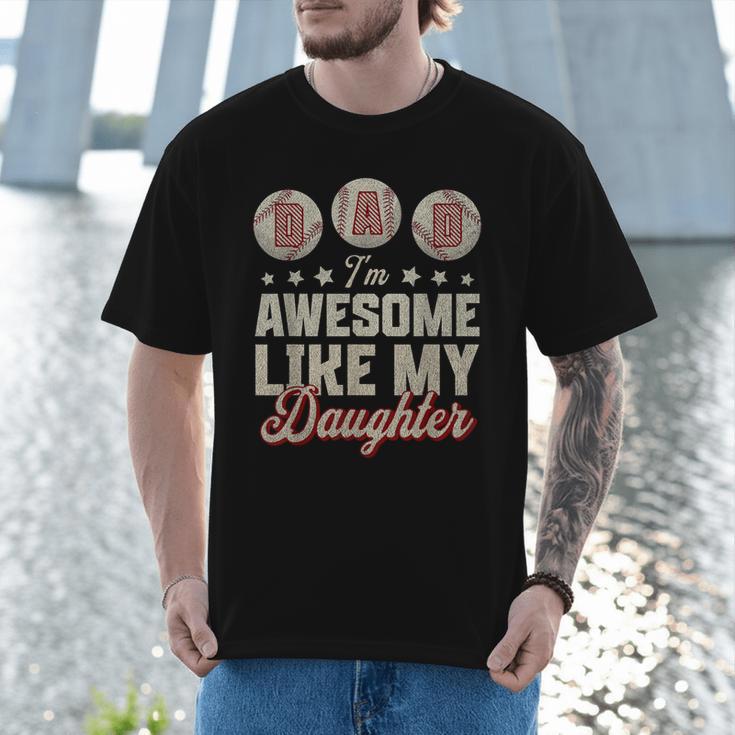 Father's Day Baseball Dad I'm Awesome Just Like My Daughter Men T-Shirt Father's Day Baseball Dad I'm Awesome Just Like My Daughter Men T-Shirt
