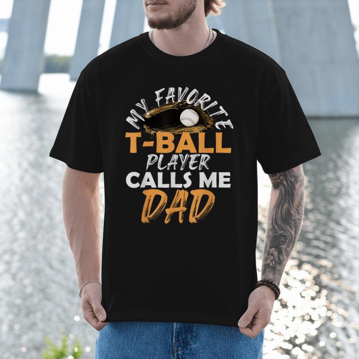 My Favorite T-Ball Player Calls Me Dad – Baseball Dad Men T-Shirt My Favorite T-Ball Player Calls Me Dad – Baseball Dad Men T-Shirt
