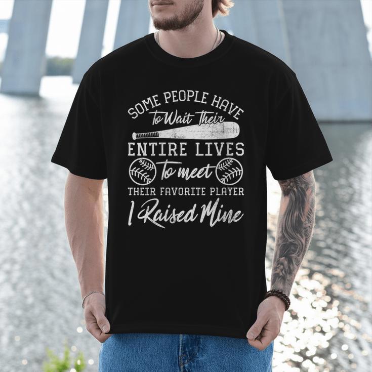 Some People Have To Wait Their Entire Lives Baseball Dad Men T-Shirt Some People Have To Wait Their Entire Lives Baseball Dad Men T-Shirt