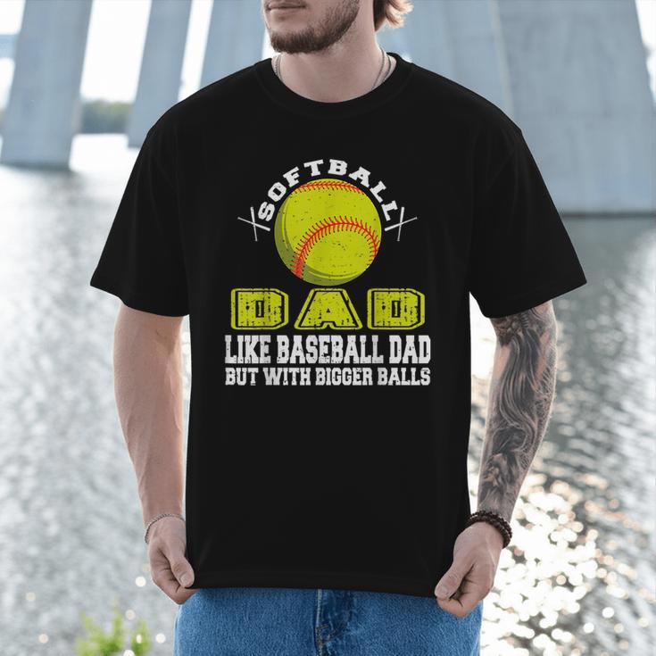 Softball Dad Like A Baseball Dad Softball Father's Day Men T-Shirt