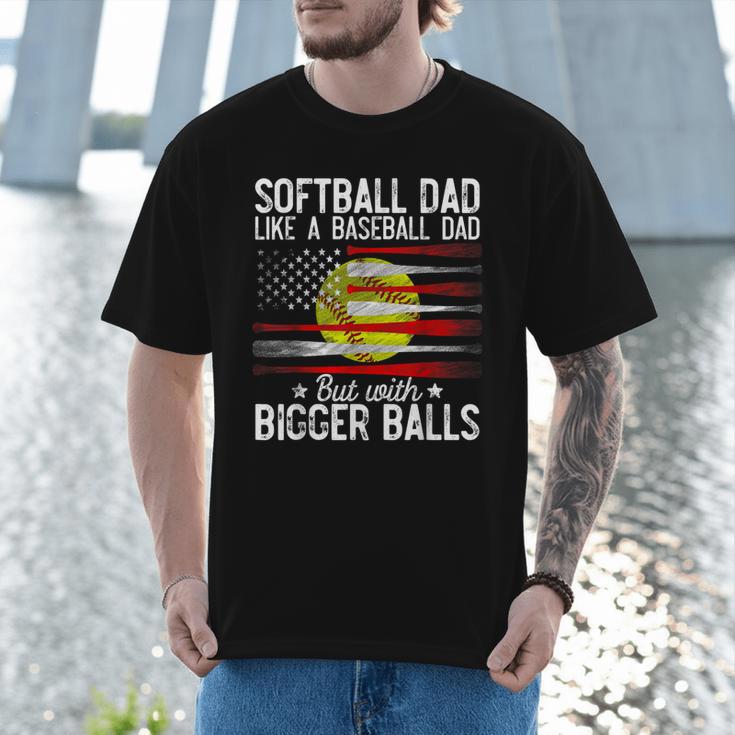 Softball Dad Just Like A Baseball Dad But With Bigger Balls Men T-Shirt Softball Dad Just Like A Baseball Dad But With Bigger Balls Men T-Shirt