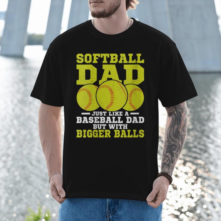 Softball Dad Just Like A Baseball Dad Team Men T-Shirt Softball Dad Just Like A Baseball Dad Team Men T-Shirt