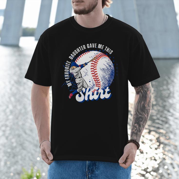 Vintage Baseball Dad Tee My Favorite Daughter Gave Me This Men T-Shirt Vintage Baseball Dad Tee My Favorite Daughter Gave Me This Men T-Shirt