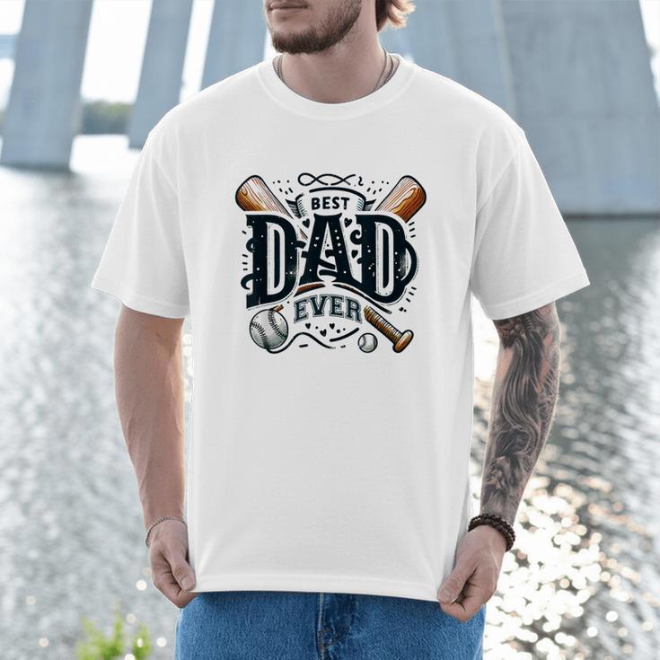 Best Dad Ever Father's Day Sports Papa Baseball Daddy Men T-Shirt Best Dad Ever Father's Day Sports Papa Baseball Daddy Men T-Shirt