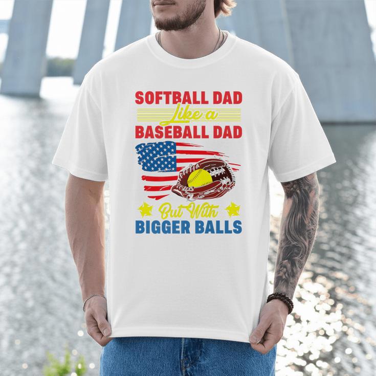 Softball Dad Like A Baseball Dad But With Bigger Balls Premium Men T-Shirt Softball Dad Like A Baseball Dad But With Bigger Balls Premium Men T-Shirt