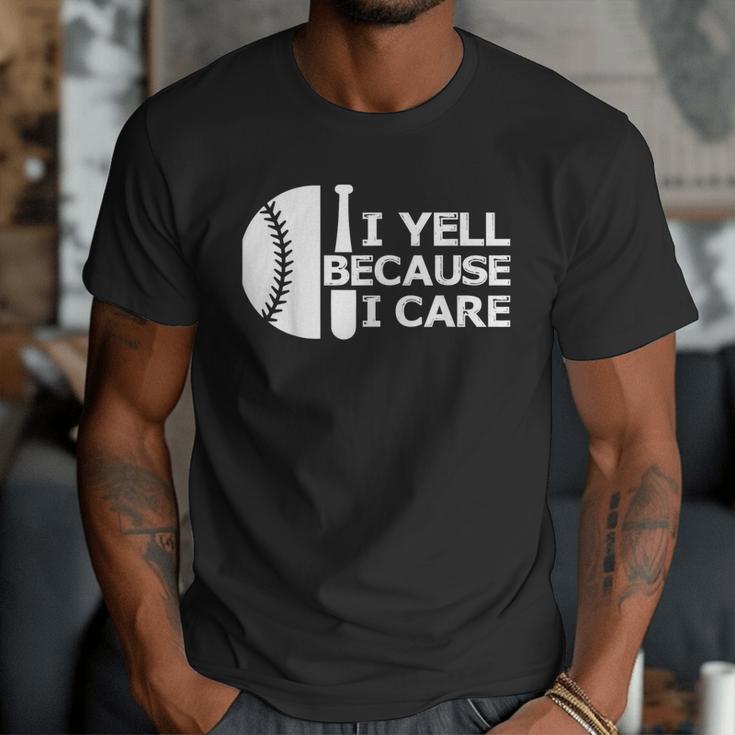 Baseball Fan I Yell Because I Care Baseball Dads Men T-Shirt