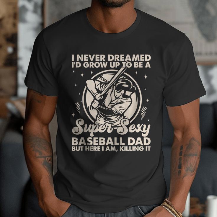 I Never Dreamed I'd Grow Up To Be Sexy Baseball Dad Retro Men T-Shirt I Never Dreamed I'd Grow Up To Be Sexy Baseball Dad Retro Men T-Shirt