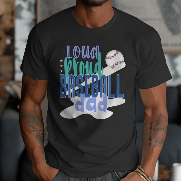 Loud Proud Baseball Dad Men T-Shirt Loud Proud Baseball Dad Men T-Shirt