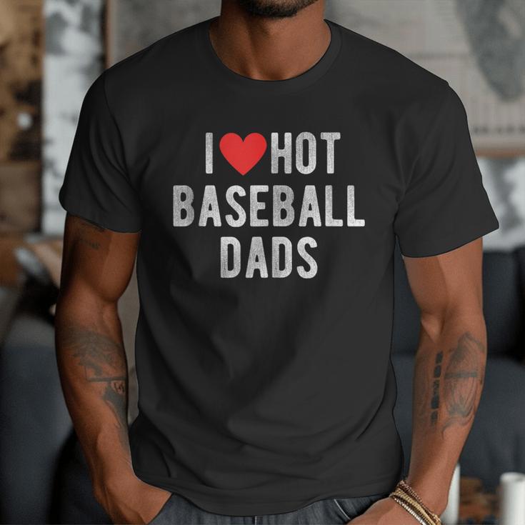 I Love Hot Baseball Dads Sports Dad Dad Quote Men T-Shirt I Love Hot Baseball Dads Sports Dad Dad Quote Men T-Shirt