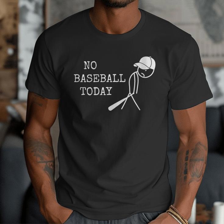 No Baseball Today Baseball Player Baseball Dad Coach Men T-Shirt