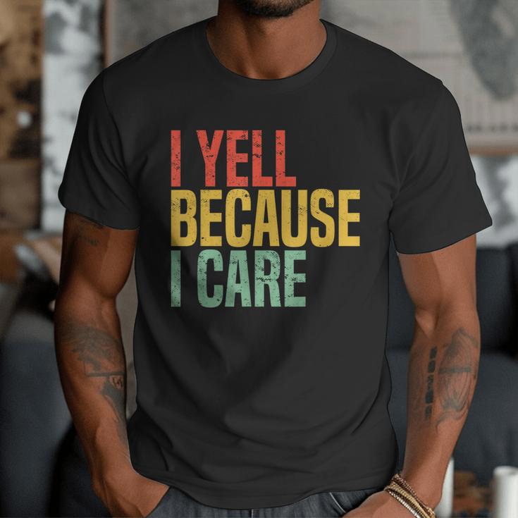 Retro Baseball Fan Humor I Yell Because I Care Baseball Dads Men T-Shirt