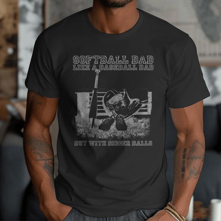 Softball Dad Like a Baseball Dad But With Bigger Balls Men T-Shirt Softball Dad Like a Baseball Dad But With Bigger Balls Men T-Shirt