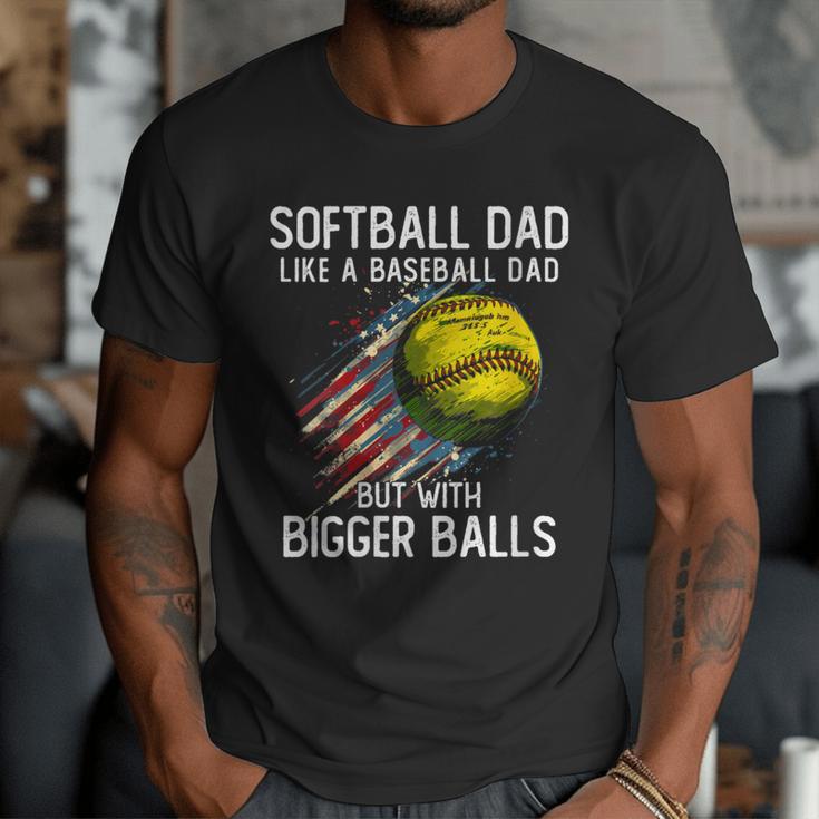 Softball Dad Like a Baseball Dad With Bigger Balls Men T-Shirt Softball Dad Like a Baseball Dad With Bigger Balls Men T-Shirt