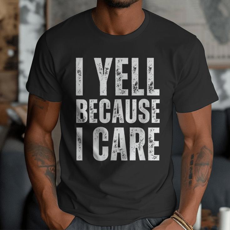 I Yell Because I Care Baseball Dads Men T-Shirt I Yell Because I Care Baseball Dads Men T-Shirt