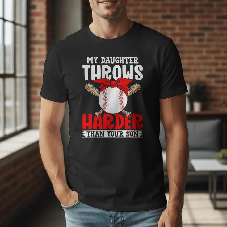 My Daughter Throws Harder Than Your Son Baseball Dads Men T-Shirt