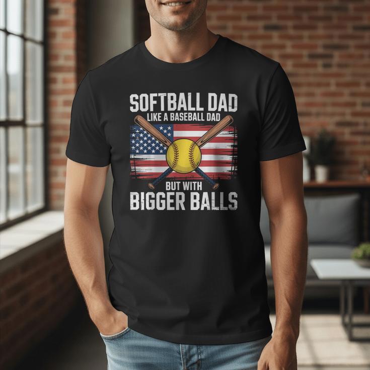 Softball Dad Like A Baseball Dad With Bigger Balls Sport Dad Men T-Shirt Softball Dad Like A Baseball Dad With Bigger Balls Sport Dad Men T-Shirt