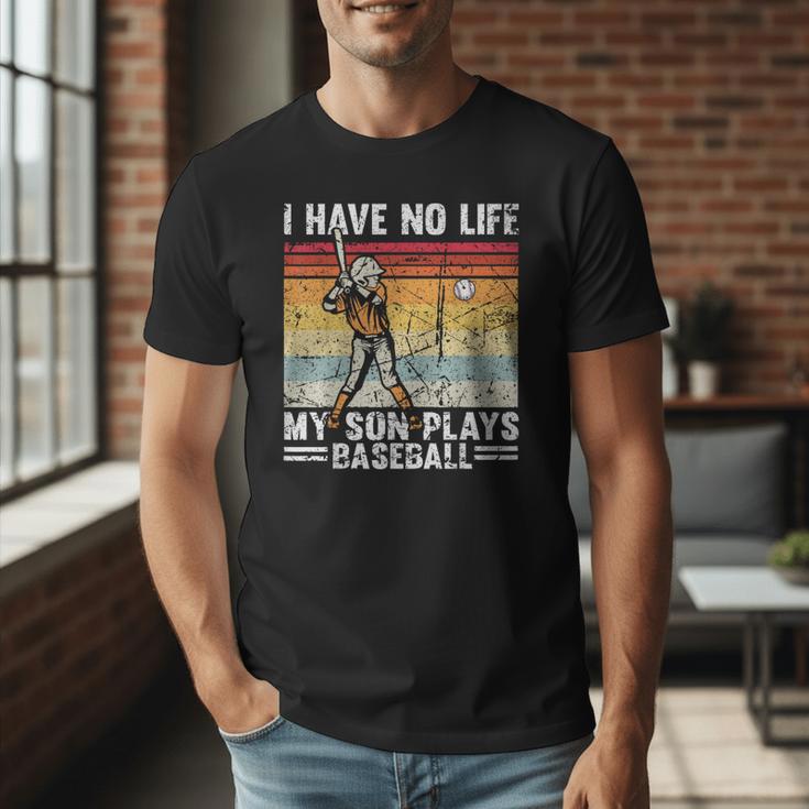 My Son Plays Baseball I Have No Life Baseball Dad Fun Men T-Shirt My Son Plays Baseball I Have No Life Baseball Dad Fun Men T-Shirt