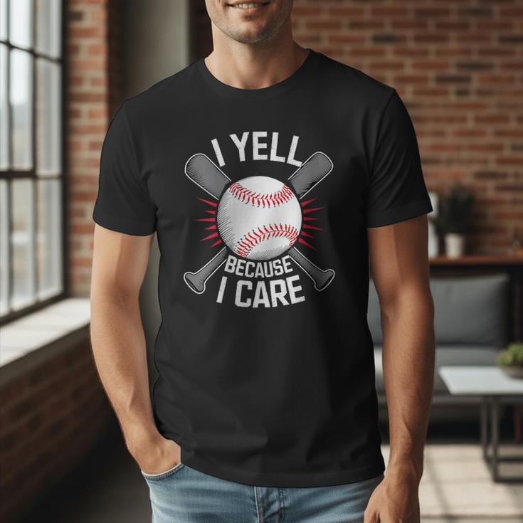 I Yell Because I Care Baseball Coach Baseball Dad Fan Men T-Shirt