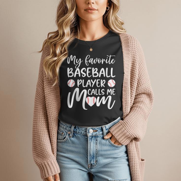 My Favorite Baseball Player Calls Me Mom For Baseball Mom Women T-Shirt My Favorite Baseball Player Calls Me Mom For Baseball Mom Women T-Shirt
