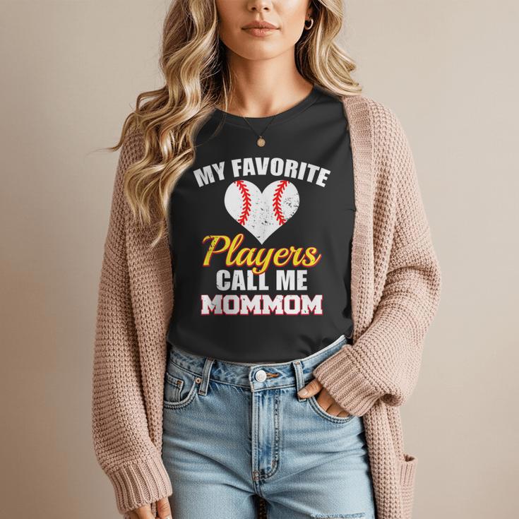 My Favorite Players Call Me MomMom Baseball Mom Mom Women T-Shirt