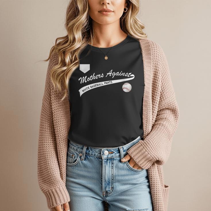Mothers Against Baseball Pants Baseball Mom Women T-Shirt Mothers Against Baseball Pants Baseball Mom Women T-Shirt