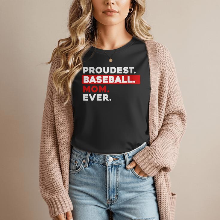 Proudest Baseball Mom Ever Women T-Shirt Proudest Baseball Mom Ever Women T-Shirt