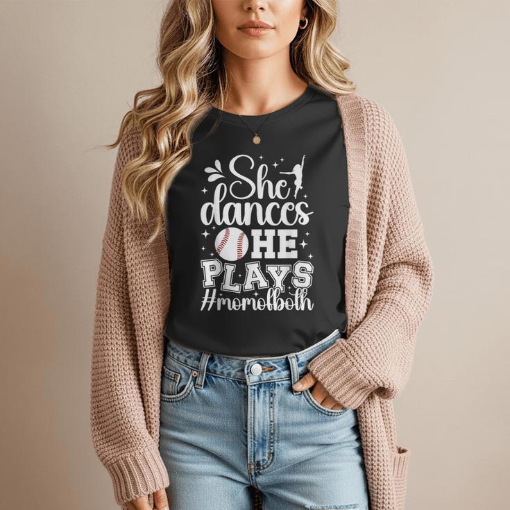 She Dances He Plays Mom Of Both Dance And Baseball Mom Women T-Shirt