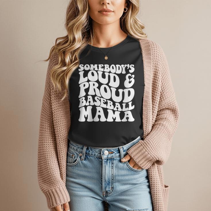 Somebody's Loud & Proud Baseball Mom Softball Baseball Lover Women T-Shirt Somebody's Loud & Proud Baseball Mom Softball Baseball Lover Women T-Shirt