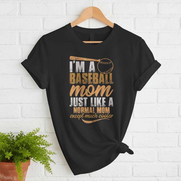 I`m a Baseball Mom Just Like a Normal Mom Except Much Cooler Women T-Shirt I`m a Baseball Mom Just Like a Normal Mom Except Much Cooler Women T-Shirt