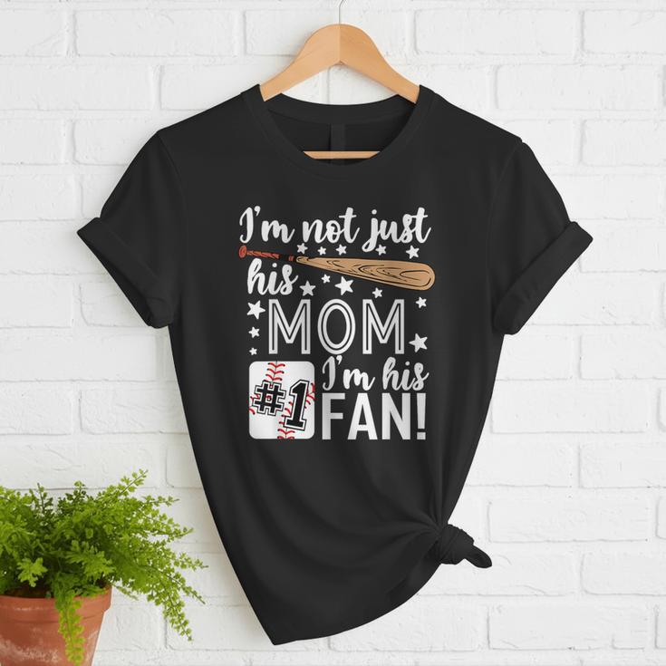 I'm Not Just His Mom I'm His 1 Fan Baseball Mom Women T-Shirt