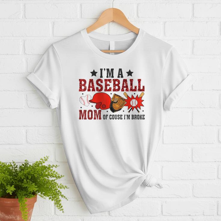 I’m A Baseball Mom Of Course I'm Broke Women T-Shirt I’m A Baseball Mom Of Course I'm Broke Women T-Shirt
