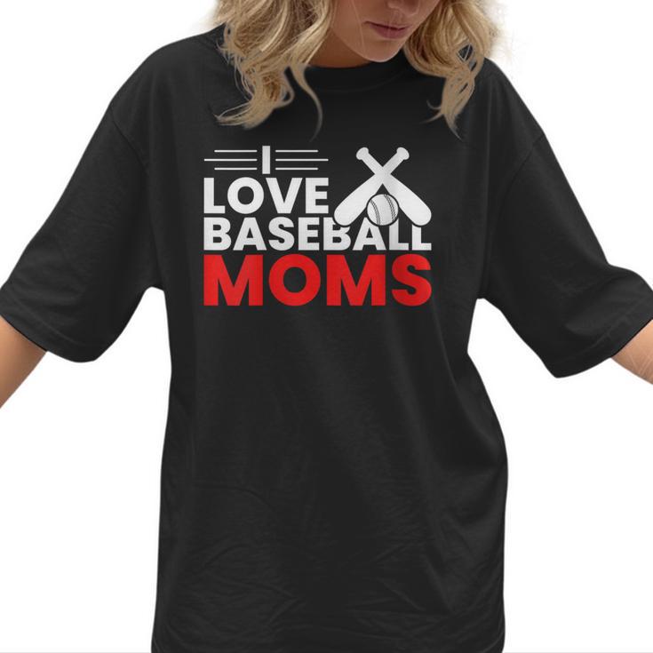 Baseball I Love Baseball Moms Women T-Shirt
