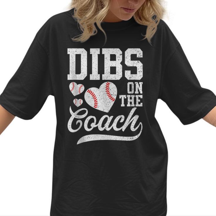 Dibs On The Coach Coach's Wife Quote Baseball Mom Women T-Shirt