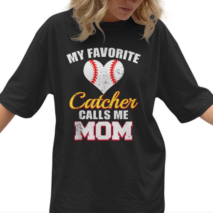 My Favorite Catcher Calls Me Mom Catcher Baseball Mom Heart Women T-Shirt 