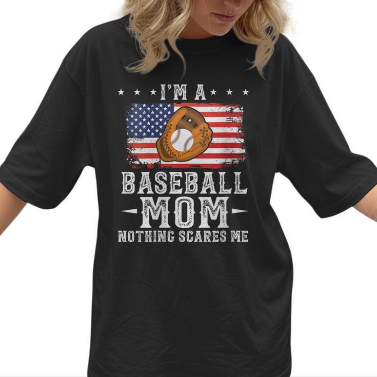 I'm a Baseball Mom Nothing Scares Me Baseball Women T-Shirt