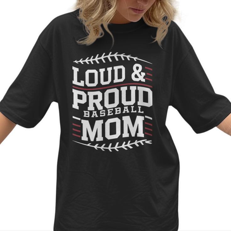 Loud & Proud Baseball Mom Mama Sport Cute Women T-Shirt 