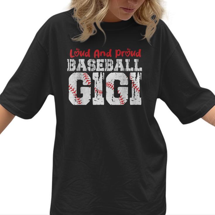 Loud And Proud Baseball Gigi Baseball Mom Women T-Shirt