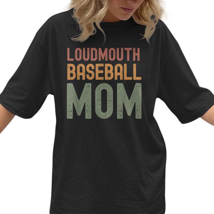 Loudmouth Baseball Mom Mother's Day Sports Cute Women T-Shirt