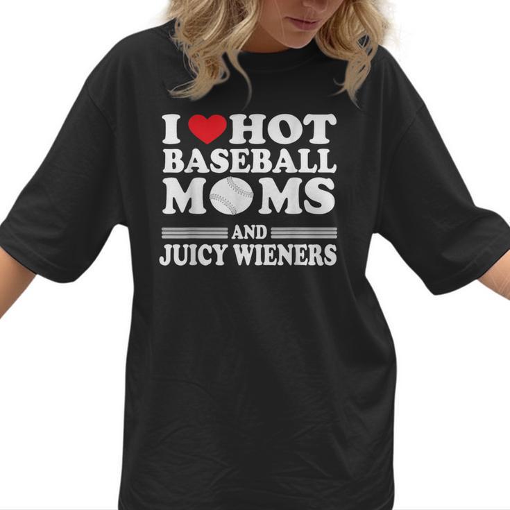 I Love Hot Baseball Mom Wieners Women T-Shirt